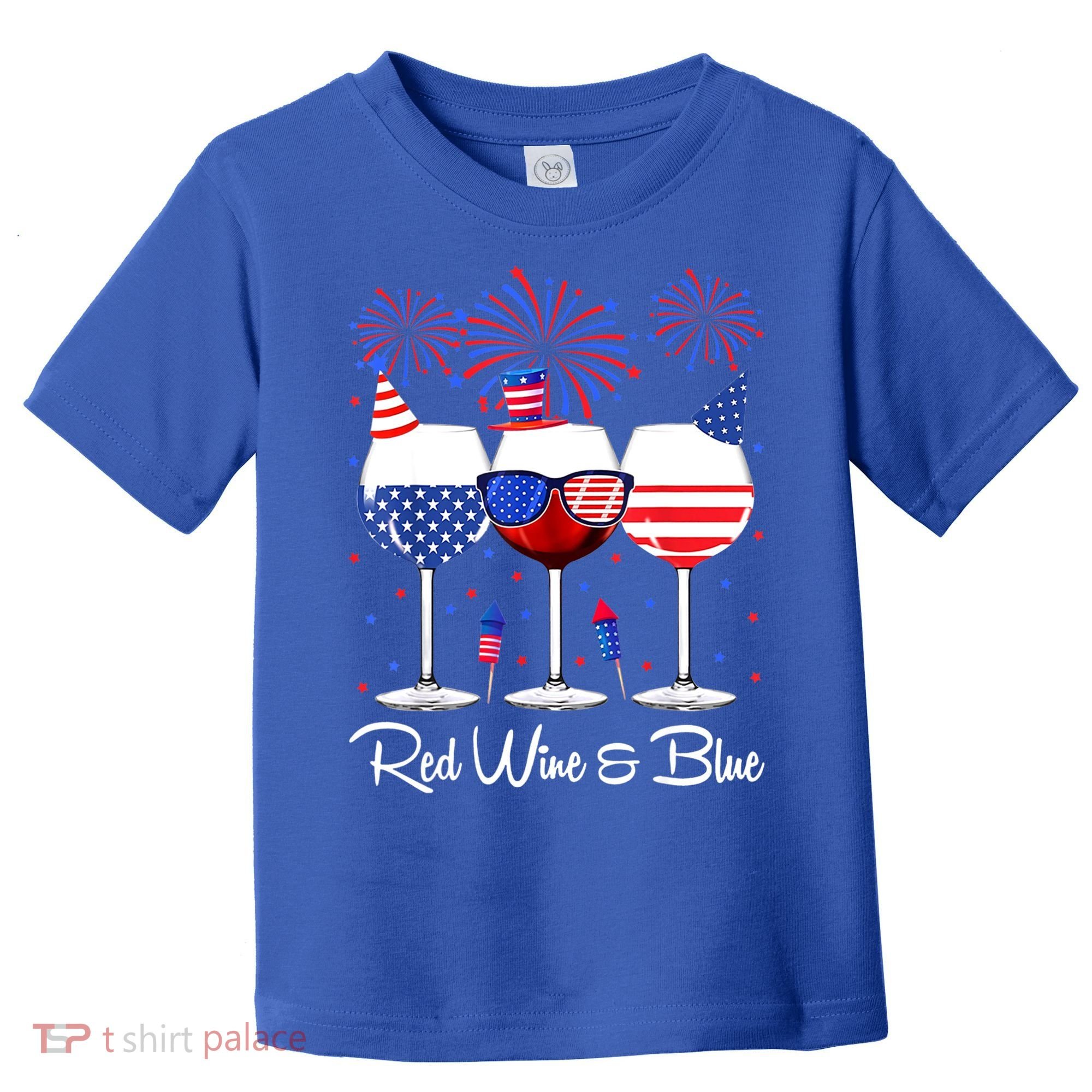 Red Wine & Blue 4th Of July Wine Red White Blue Wine Glasses Toddler T-Shirt