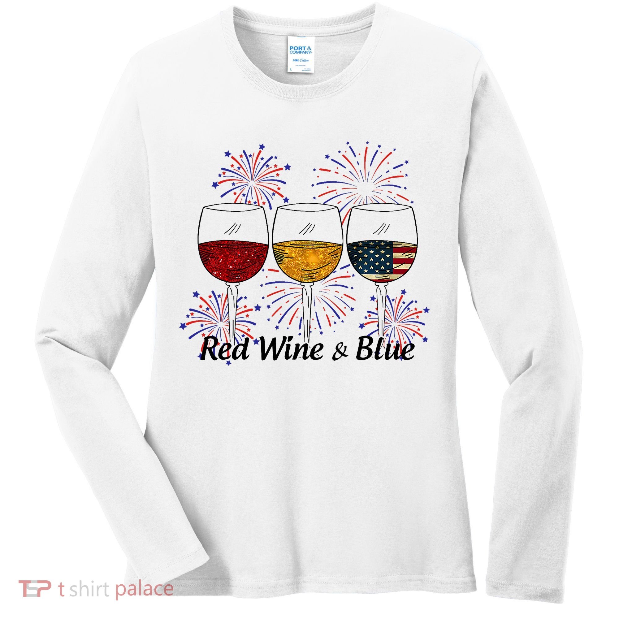 Red Wine & Blue 4th Of July Red White Blue Wine Glasses Women's Long Sleeve Shirt