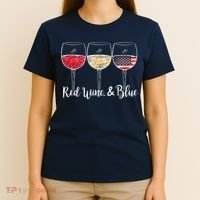 Red Wine & Blue 4th Of July Wine Red White Blue Wine Glasses T-Shirt thumb 4