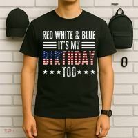 Red White & Blue It's My Birthday Too 4th Of July Patriotic T-Shirt thumb 6