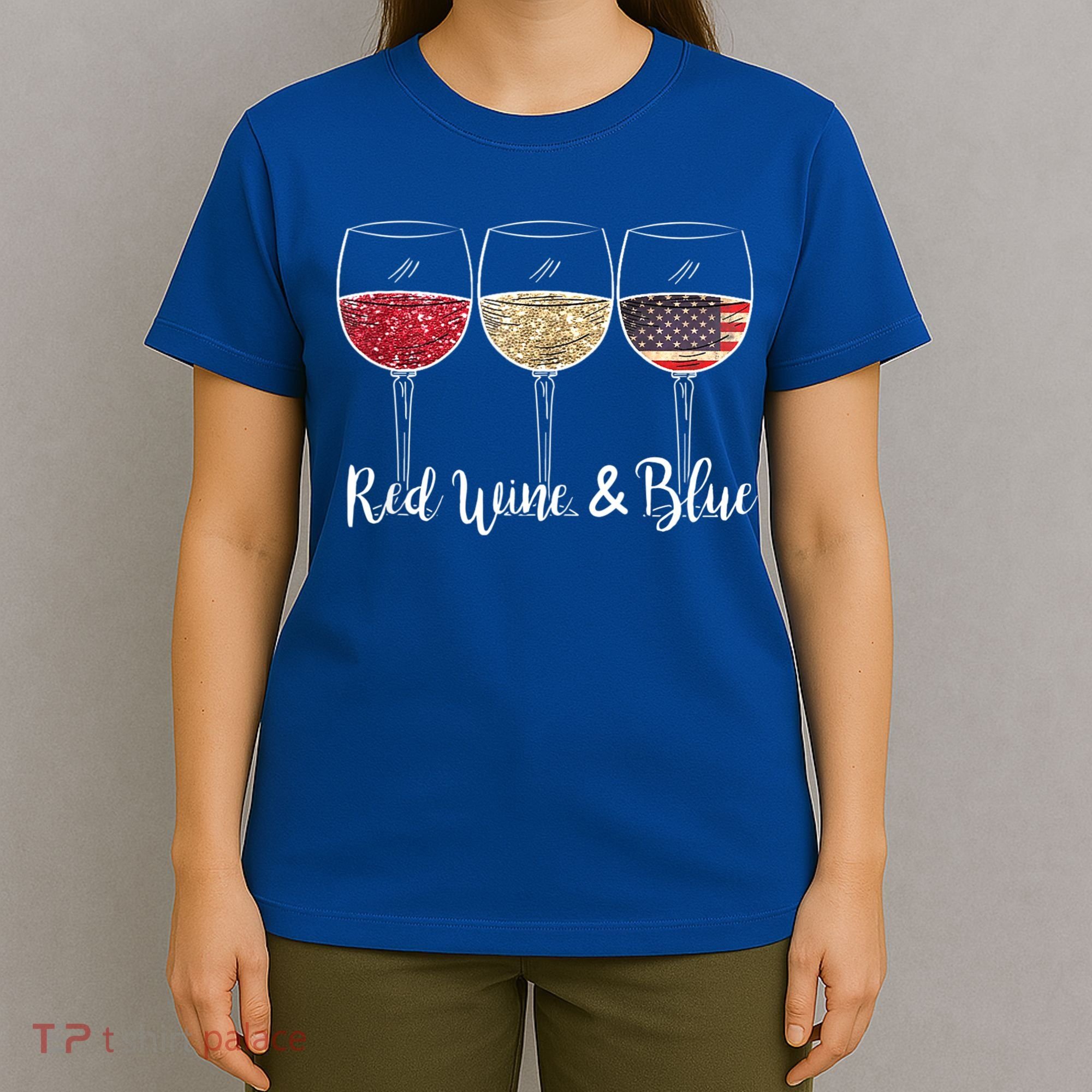 Red Wine & Blue 4th Of July Wine Red White Blue Wine Glasses T-Shirt
