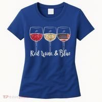 Red Wine & Blue 4th Of July Wine Red White Blue Wine Glasses Women's T-Shirt thumb 0
