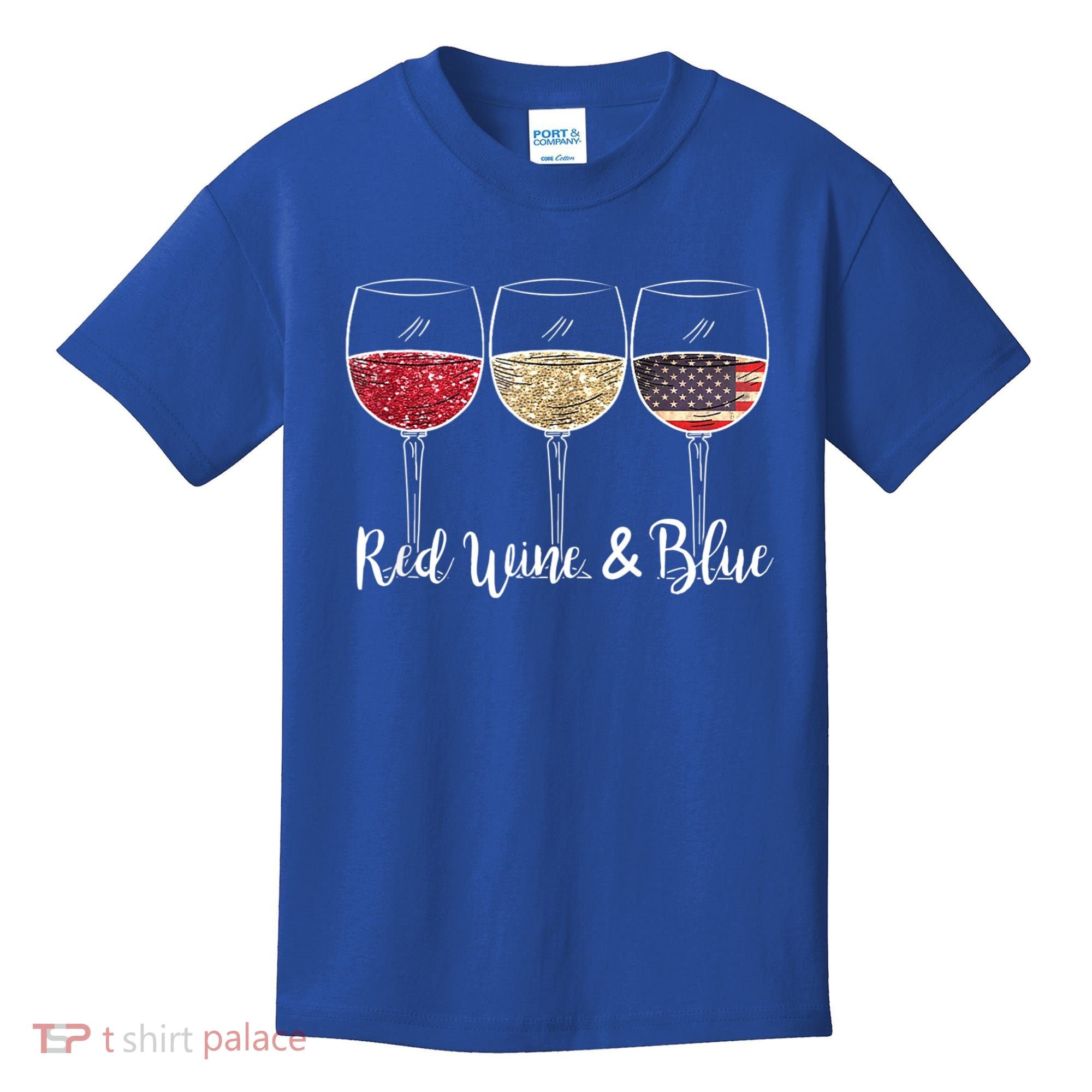 Red Wine & Blue 4th Of July Wine Red White Blue Wine Glasses Kids T-Shirt