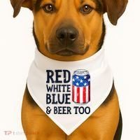 Red White Blue And Beer Too 4th Of July Drinking USA-Made Doggie Bandana thumb 1