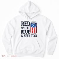 Red White Blue And Beer Too 4th Of July Drinking Hoodie thumb 0