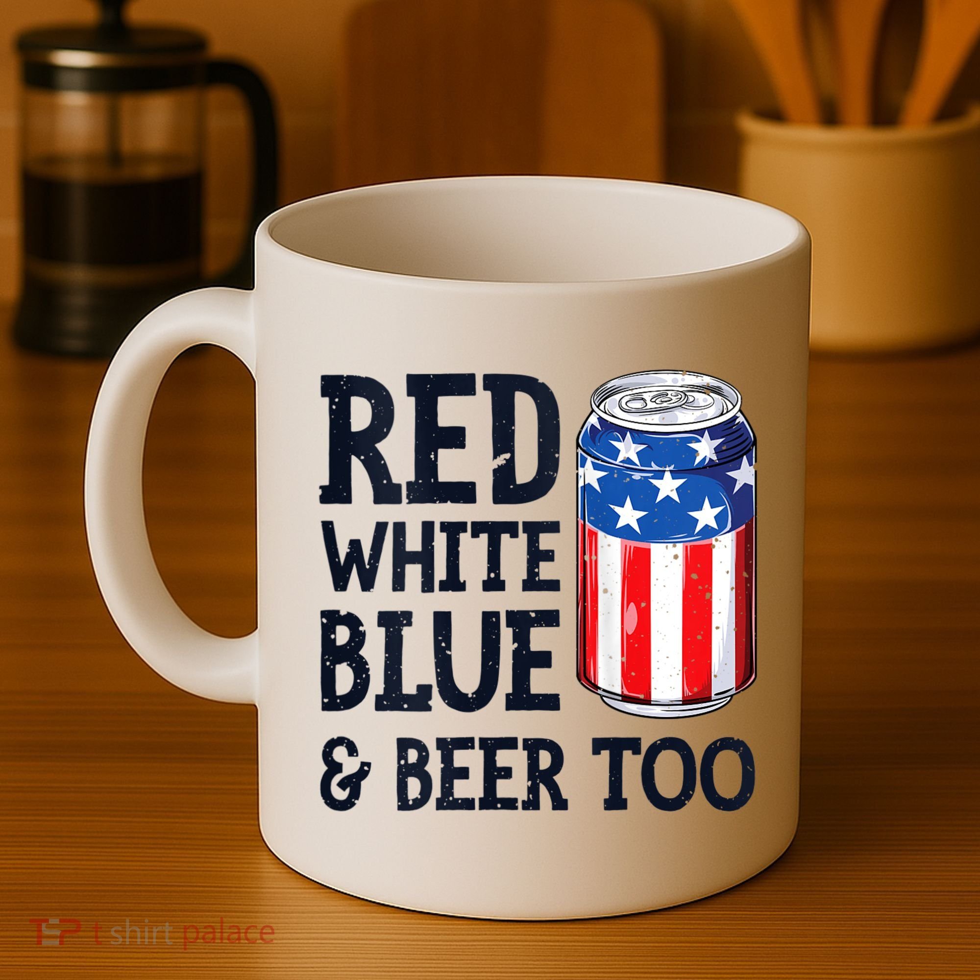 Red White Blue And Beer Too 4th Of July Drinking Coffee Mug