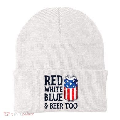 Red White Blue And Beer Too 4th Of July Drinking Beanie