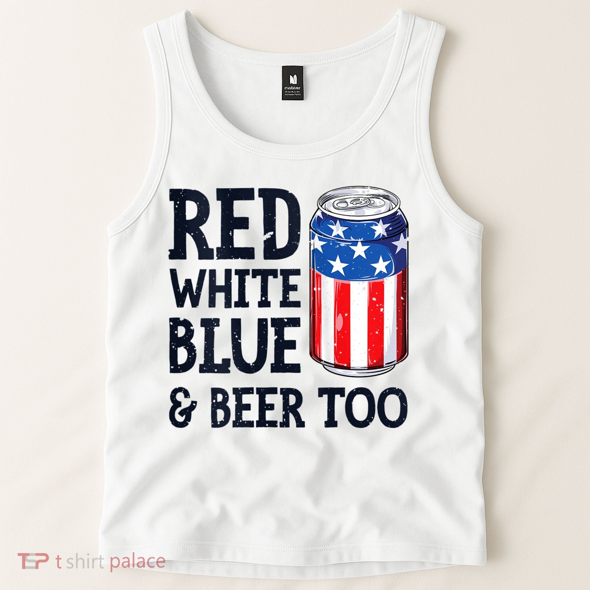 Red White Blue And Beer Too 4th Of July Drinking Tank Top