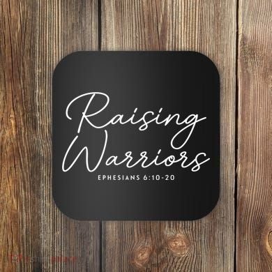 Raising Warriors Christian Bible Verse Religious Baptism Coaster