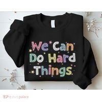 Retro We Can Do Hard Things Teacher Back To School Sweatshirt thumb 2