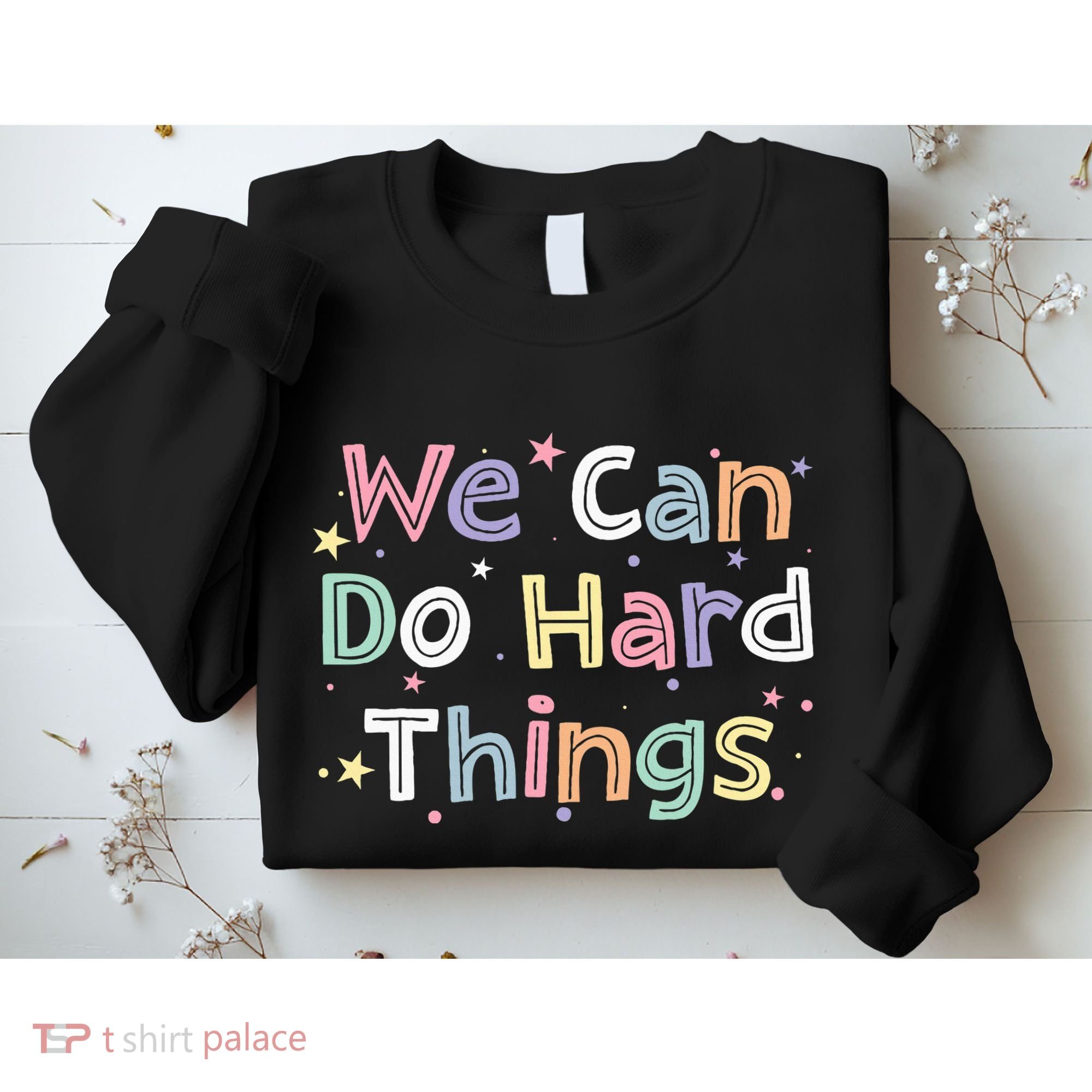 Retro We Can Do Hard Things Teacher Back To School Sweatshirt
