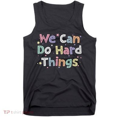 Retro We Can Do Hard Things Teacher Back To School Tank Top