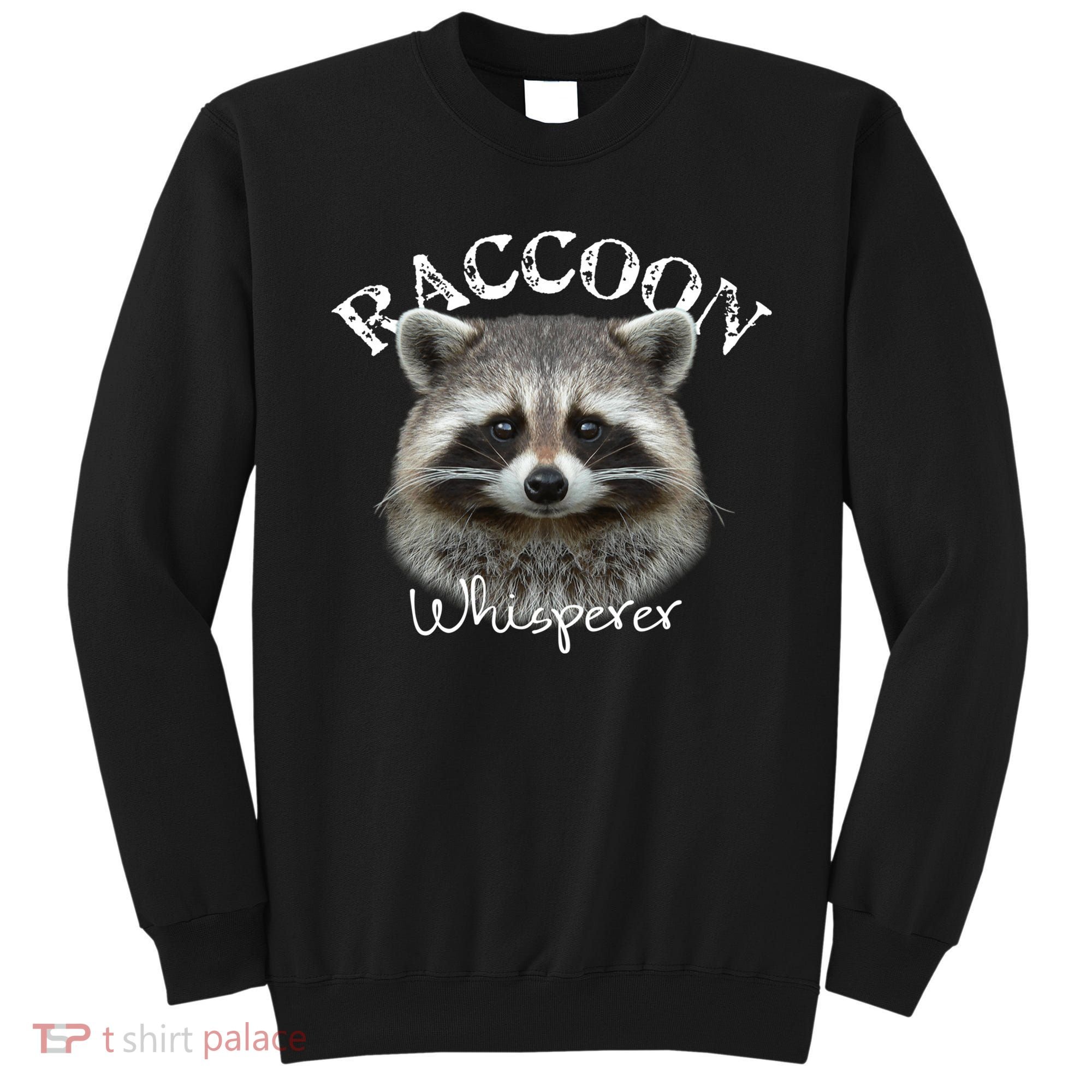 Raccoon Whisperer Cute Raccoon Sweatshirt
