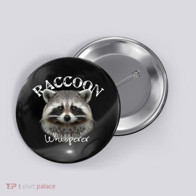 Raccoon Whisperer Cute Raccoon Button