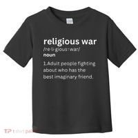 Religious War Definition Aldult People Fighting Funny Jesus Toddler T-Shirt thumb 0