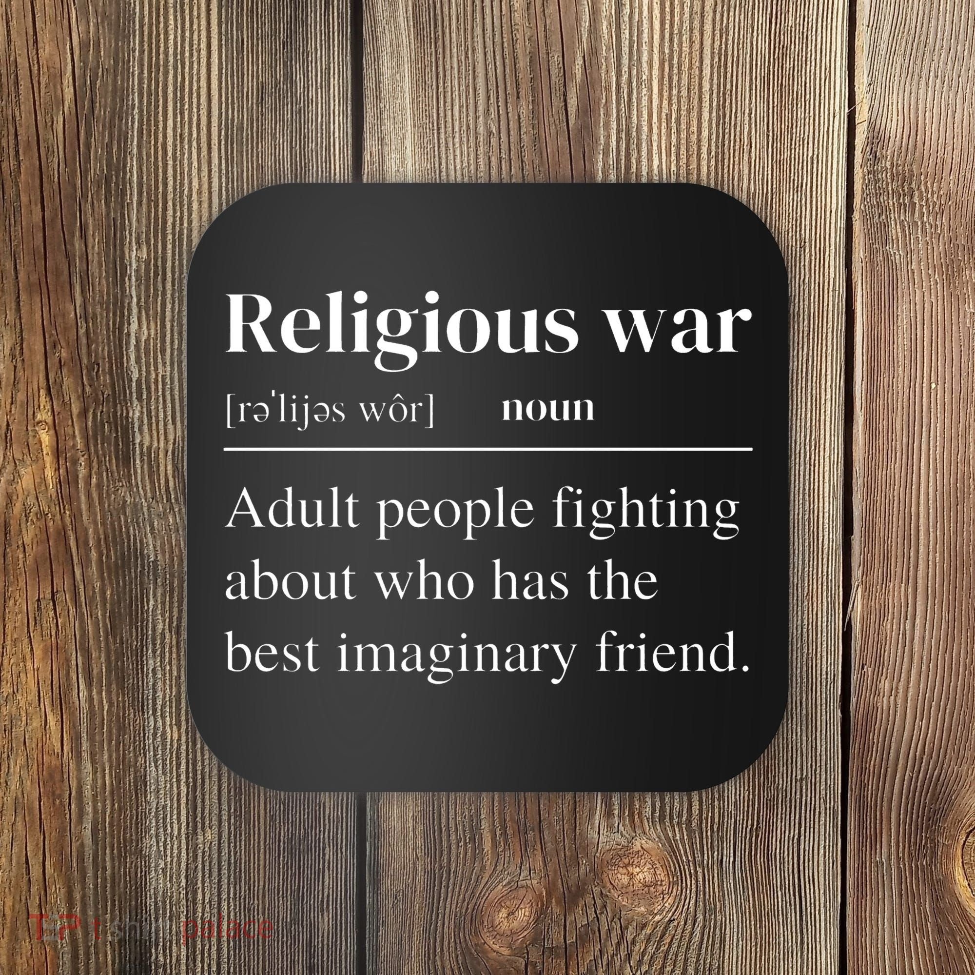 Religious War Definition Funny Offensive Antireligious Activist Coaster