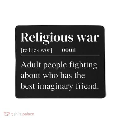 Religious War Definition Funny Offensive Antireligious Activist Mousepad