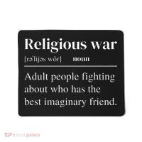 Religious War Definition Funny Offensive Antireligious Activist Mousepad thumb 0