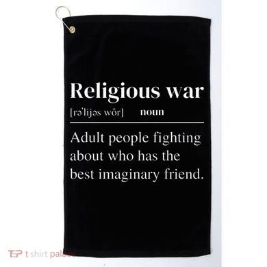 Religious War Definition Funny Offensive Antireligious Activist Golf Towel