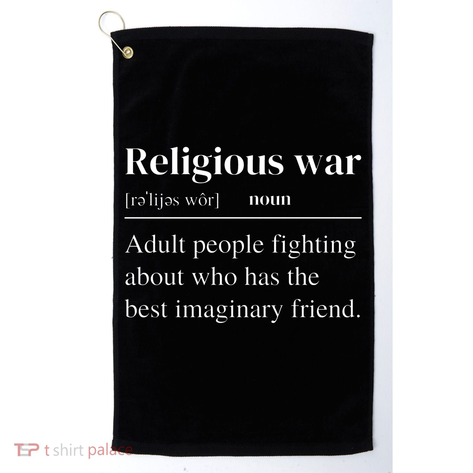 Religious War Definition Funny Offensive Antireligious Activist Golf Towel