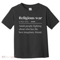 Religious War Definition Funny Offensive Antireligious Activist Toddler T-Shirt thumb 0