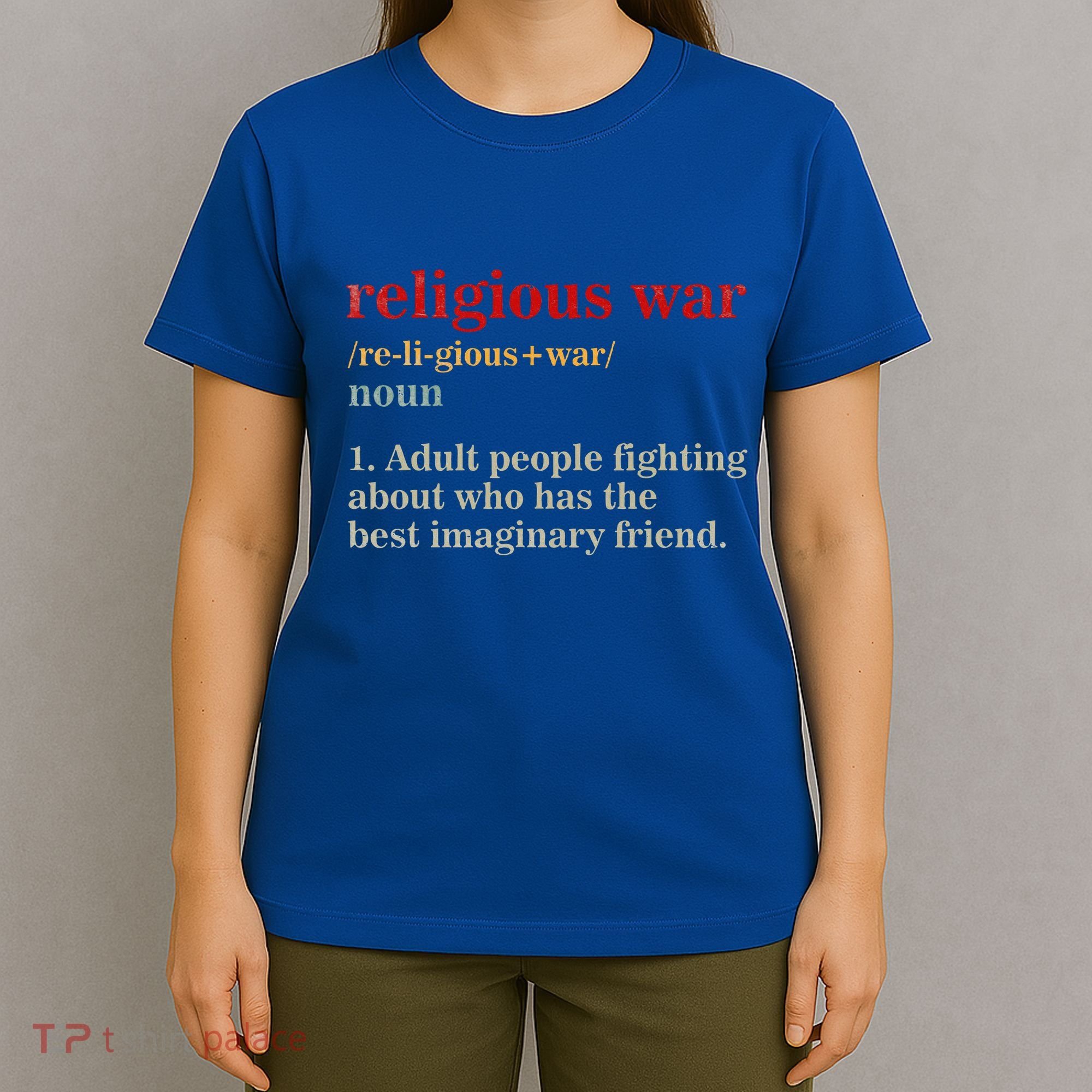 Religious War Definition Antireligious Activist T-Shirt