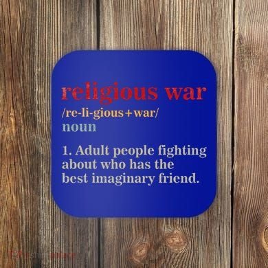 Religious War Definition Antireligious Activist Coaster