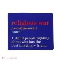 Religious War Definition Antireligious Activist Mousepad thumb 0