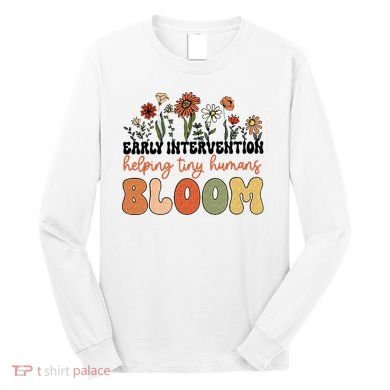 Retro Wildflower Early Intervention Helping Tiny Human Bloom Long Sleeve Shirt