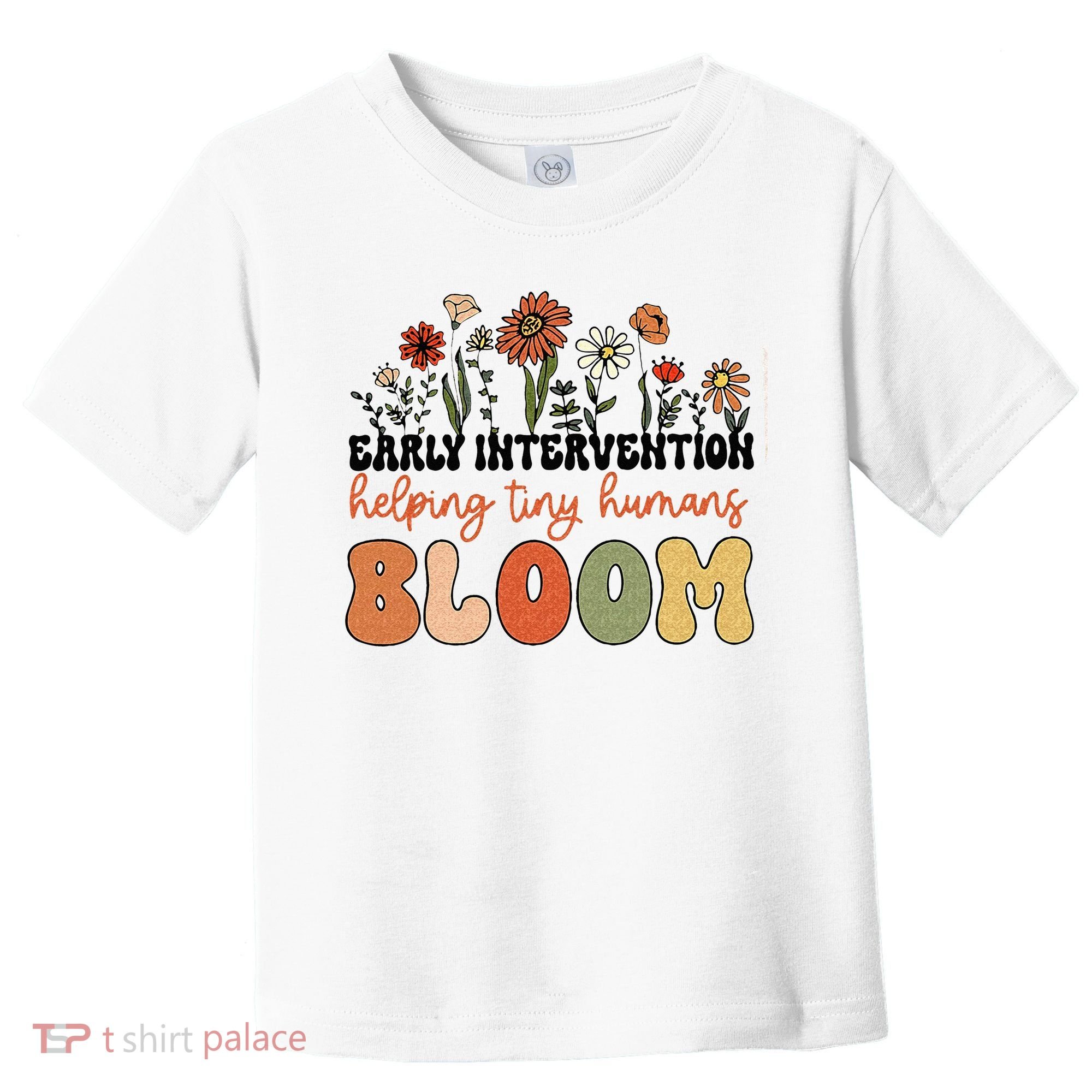 Retro Wildflower Early Intervention Helping Tiny Human Bloom Toddler T-Shirt