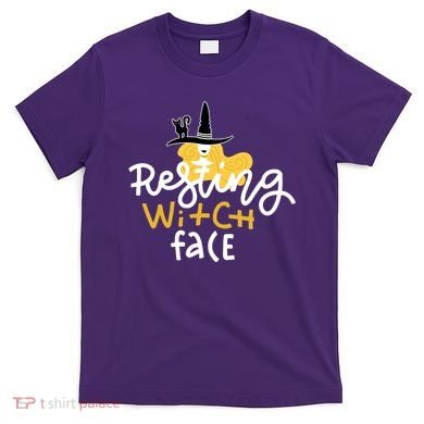 Resting Witch Face Funny Halloween T-Shirt