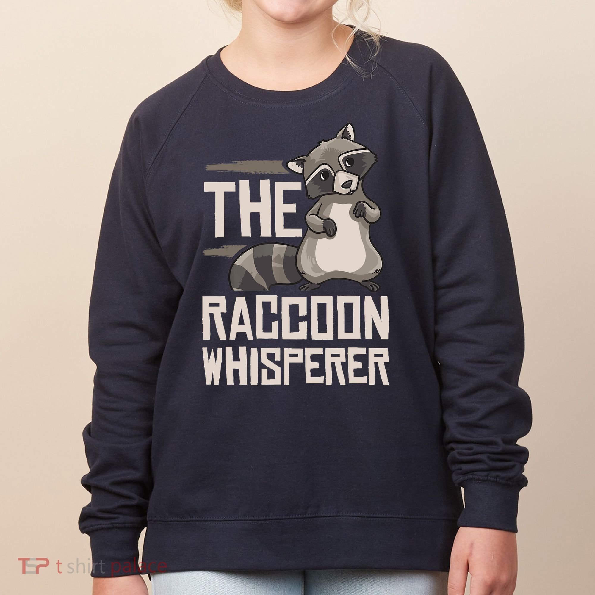 Raccoon Whisperer Gift Funny Racoon Women's Sweatshirt
