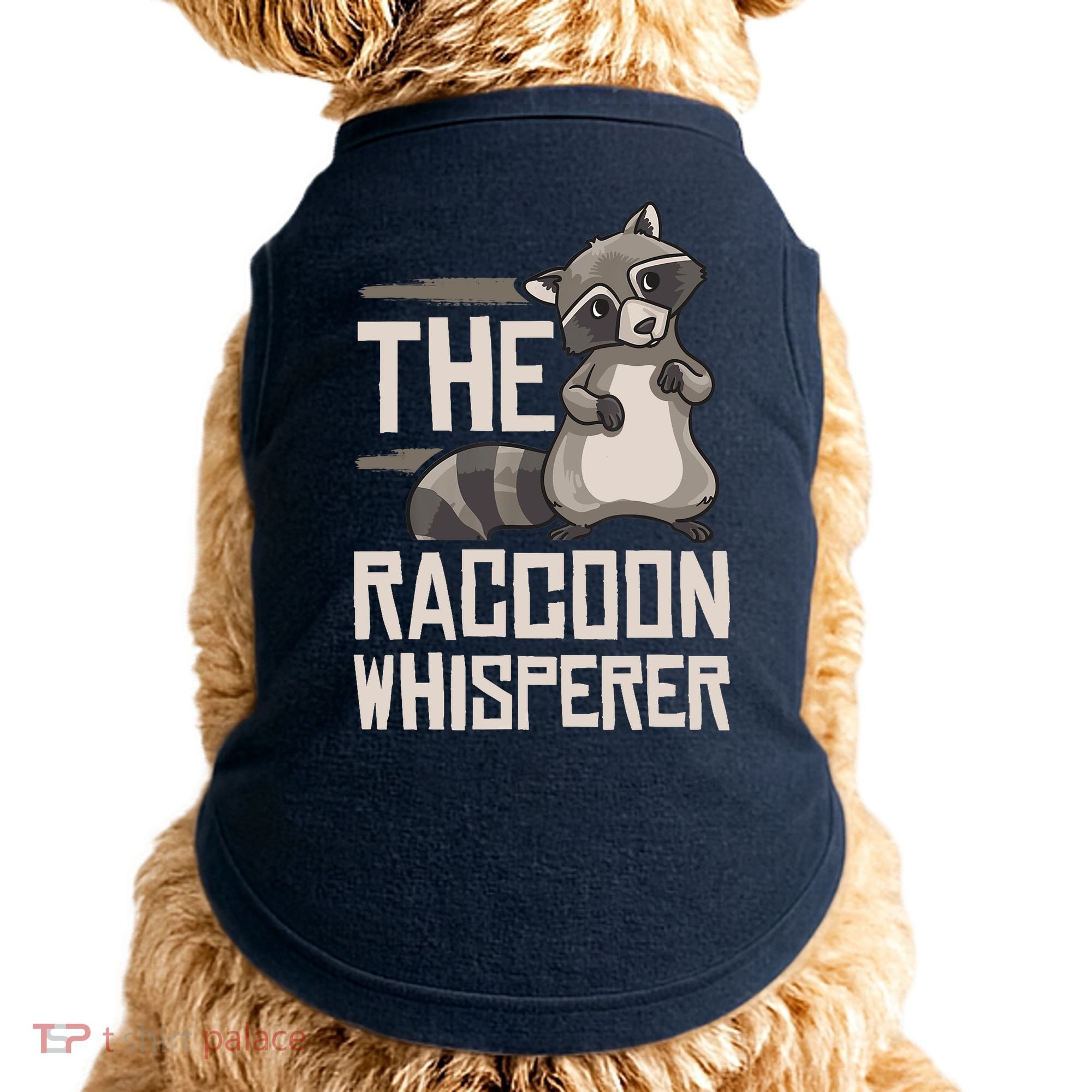 Raccoon Whisperer Gift Funny Racoon Doggie Tank