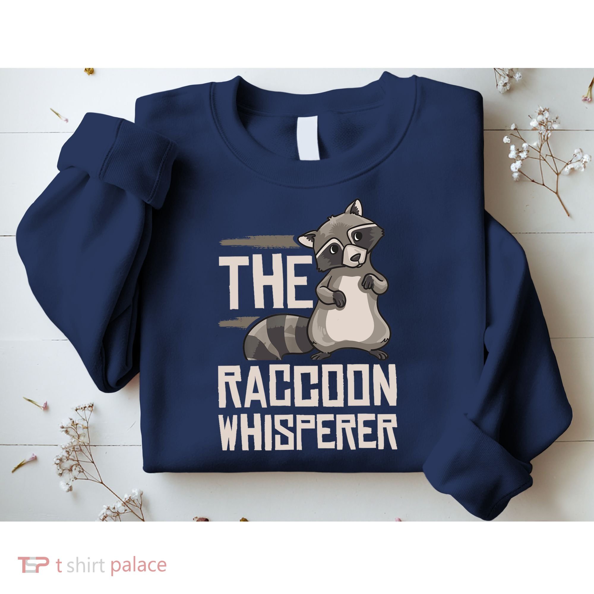Raccoon Whisperer Gift Funny Racoon Sweatshirt