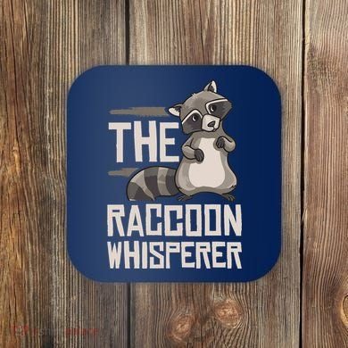 Raccoon Whisperer Gift Funny Racoon Coaster