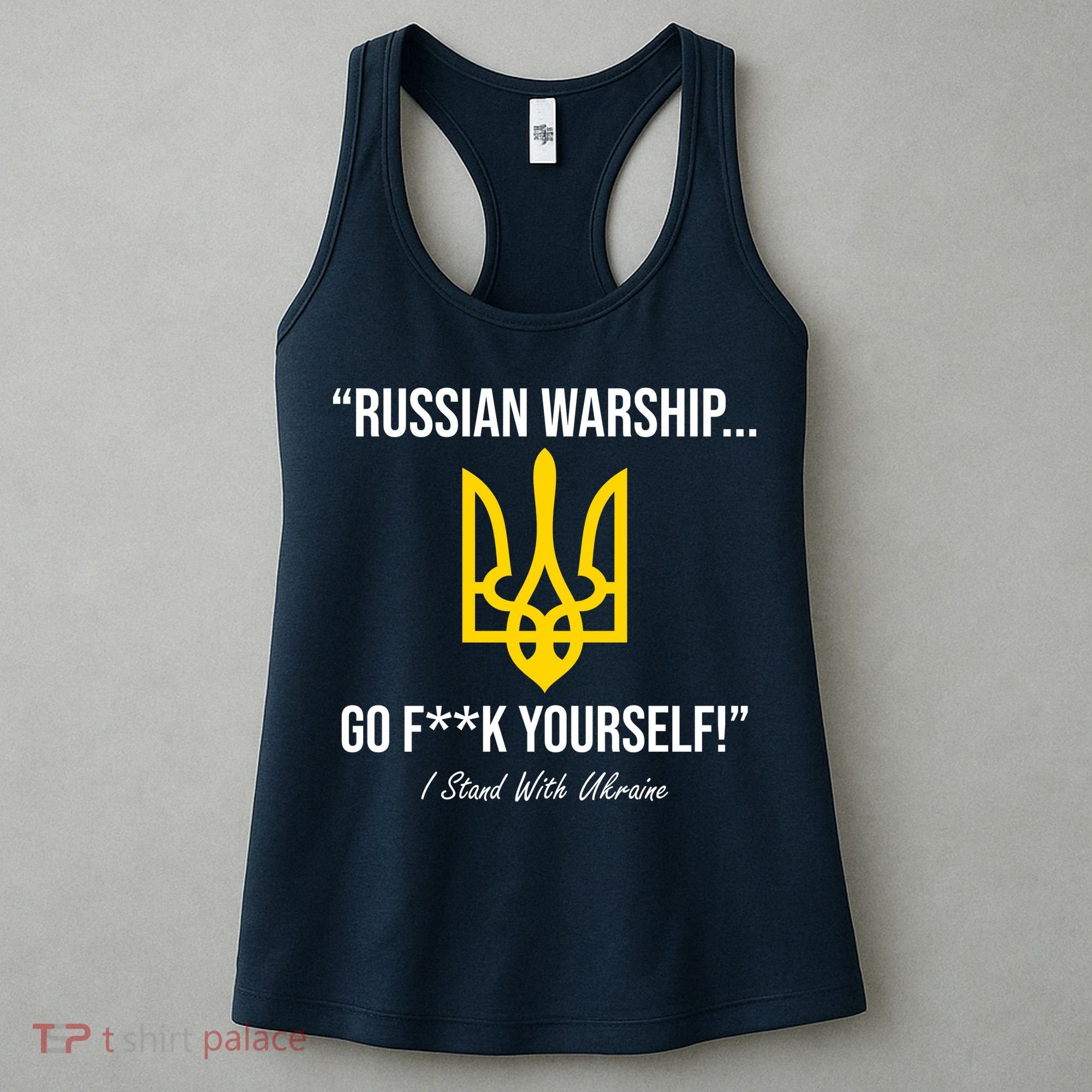 Russian Warship Go F**K Yourself I Stand With Ukraine Women's Tank Top