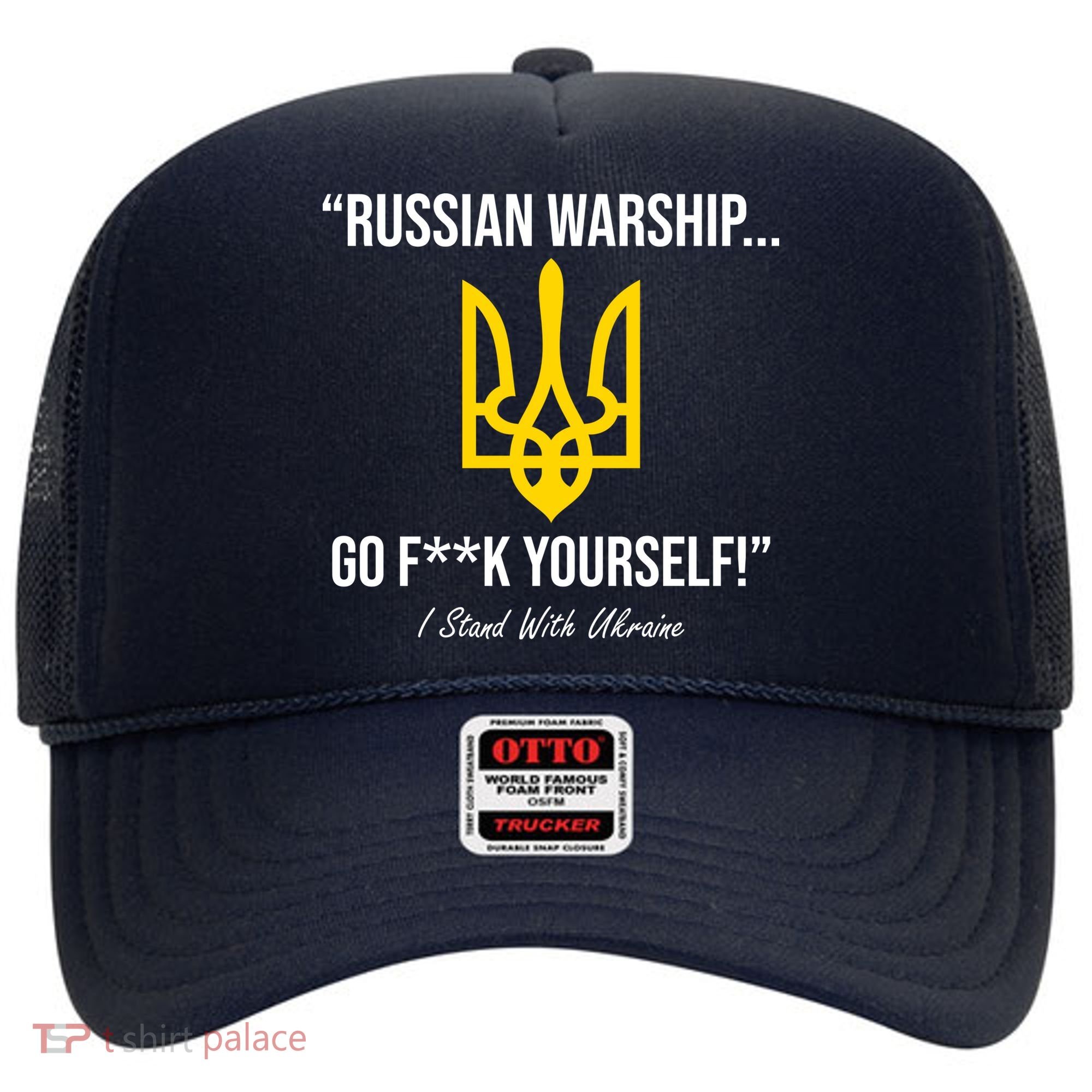 Russian Warship Go F**K Yourself I Stand With Ukraine Hat