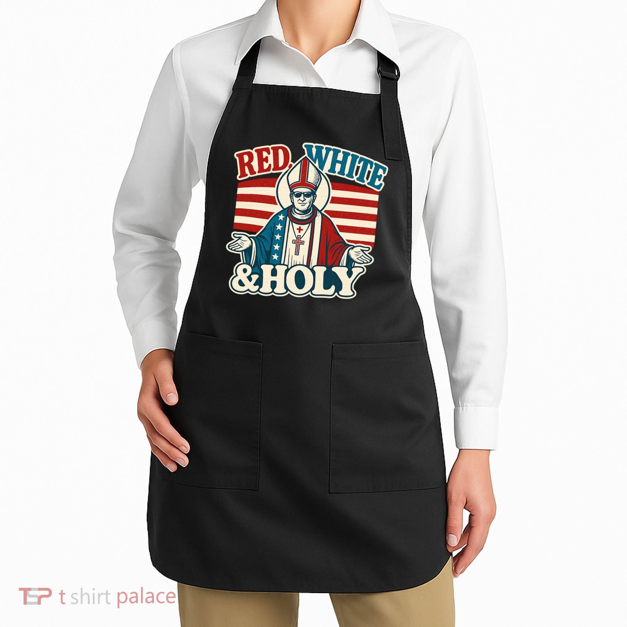 Red White & Holy Pope Leo XIV First American Pope  Apron