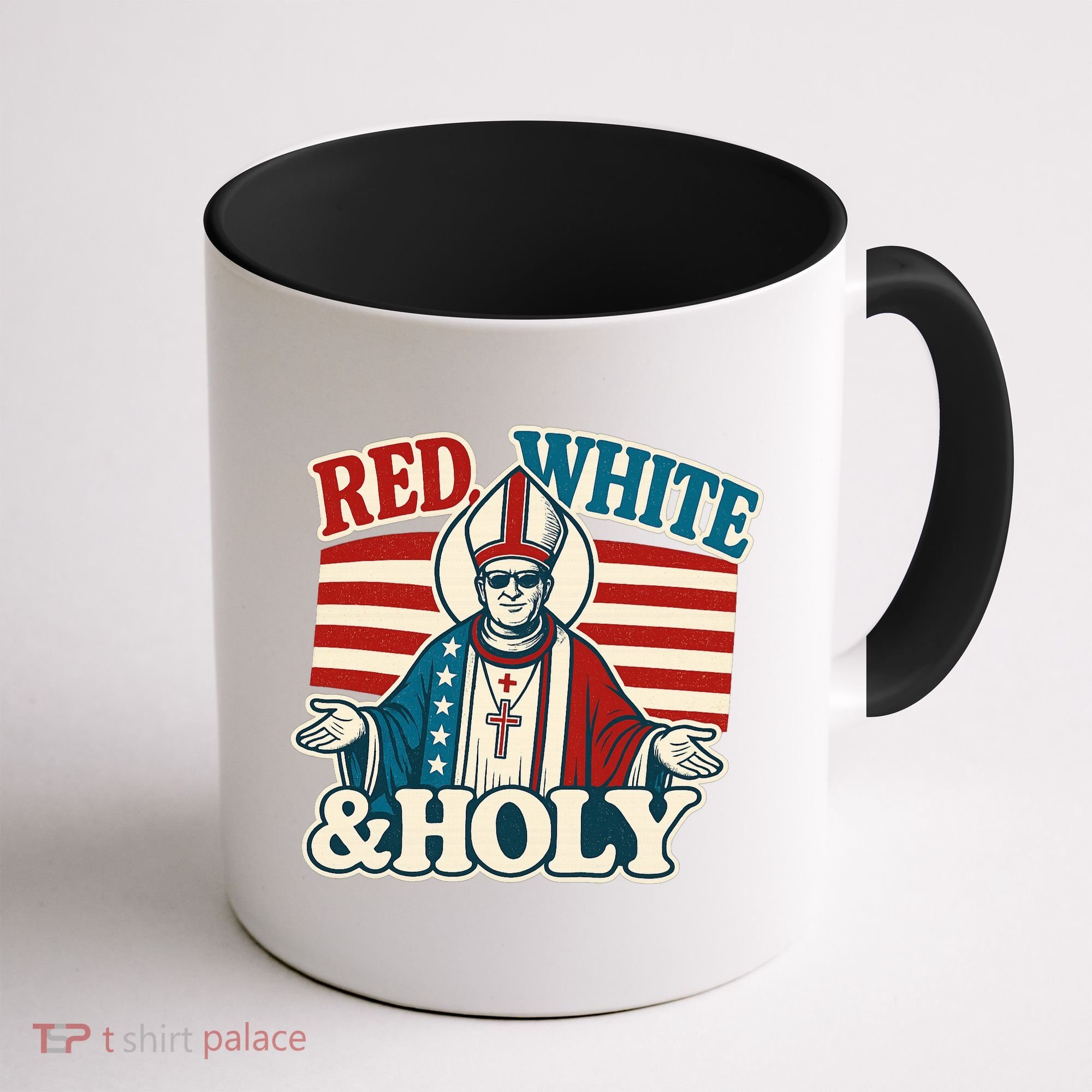 Red White & Holy Pope Leo XIV First American Pope  Coffee Mug