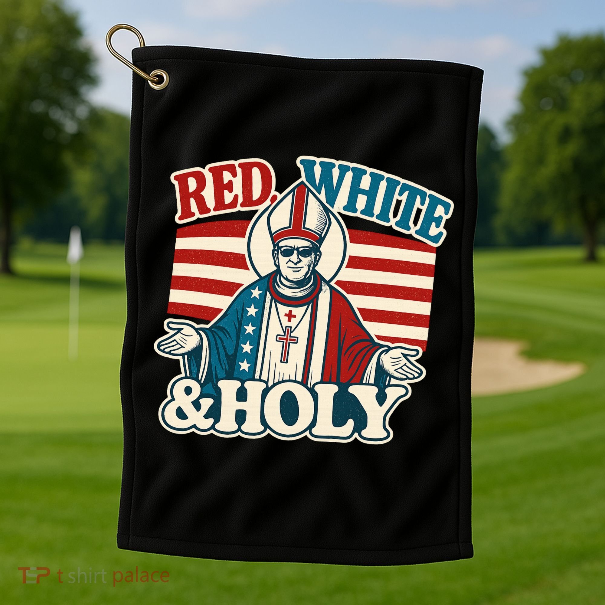 Red White & Holy Pope Leo XIV First American Pope  Golf Towel