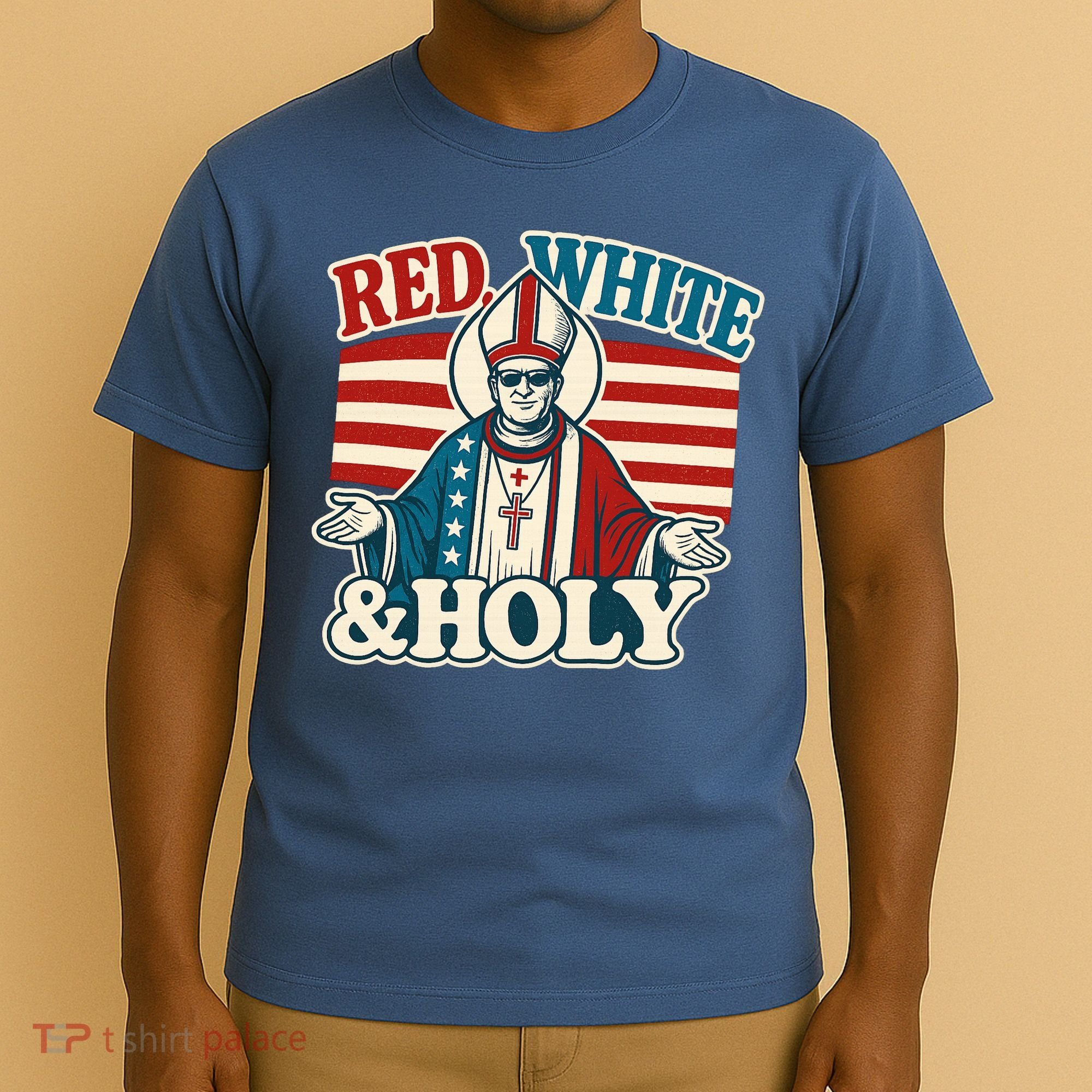 Red White & Holy Pope Leo XIV First American Pope  T-Shirt