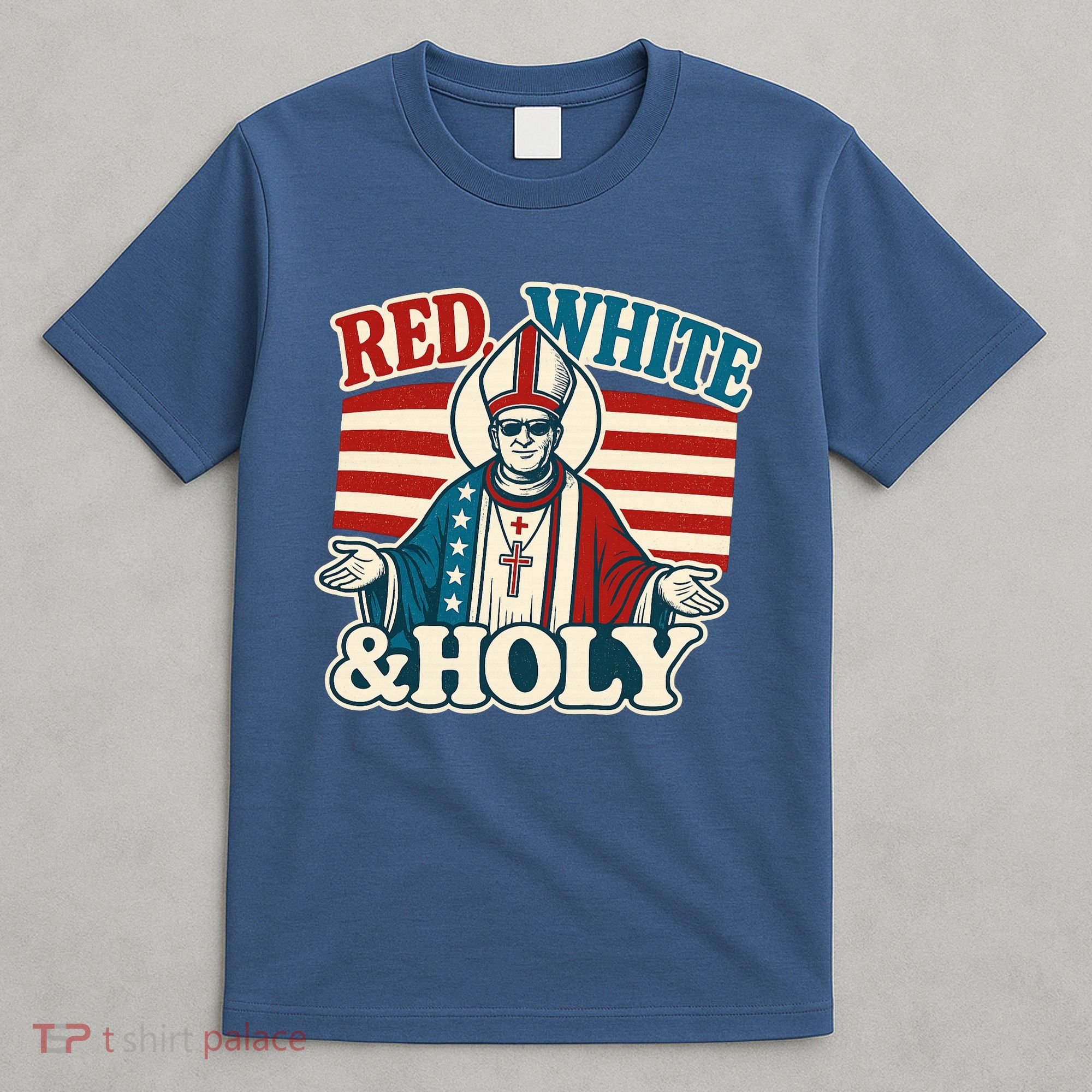 Red White & Holy Pope Leo XIV First American Pope  T-Shirt