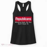 Republicans Working Hard So You Don't Have To Women's Tank Top thumb 0