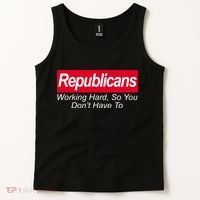 Republicans Working Hard So You Don't Have To Tank Top thumb 2