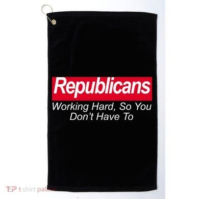 Republicans Working Hard So You Don't Have To Golf Towel