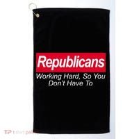 Republicans Working Hard So You Don't Have To Golf Towel thumb 0