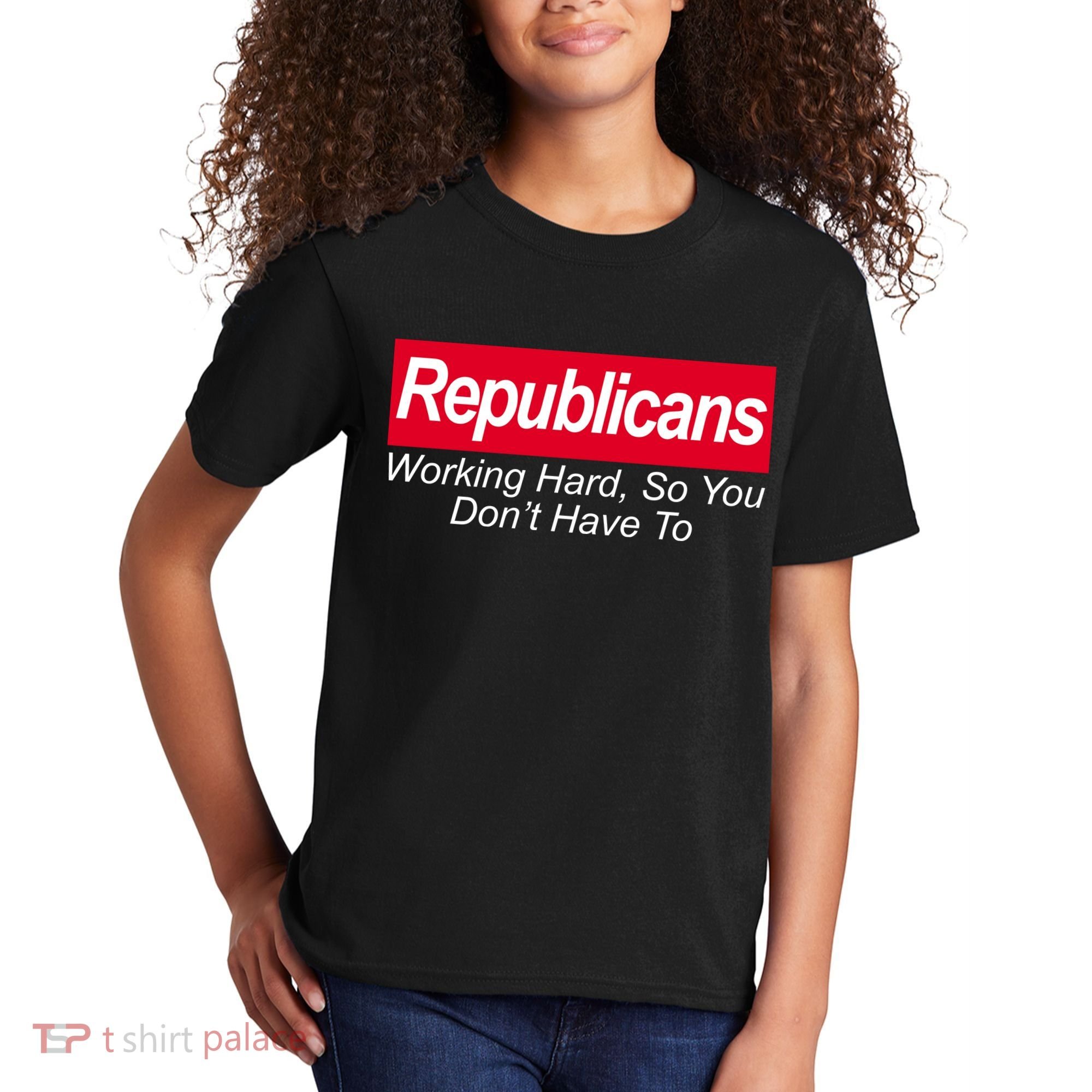 Republicans Working Hard So You Don't Have To Kids T-Shirt