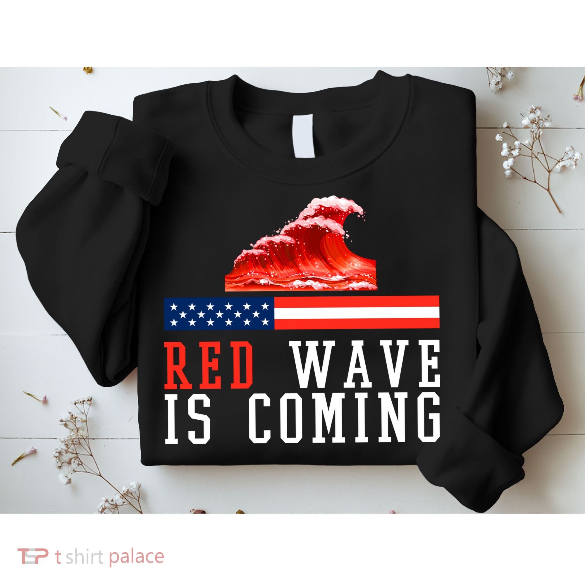 Red Wave Is Coming American Flag Conservative Sweatshirt
