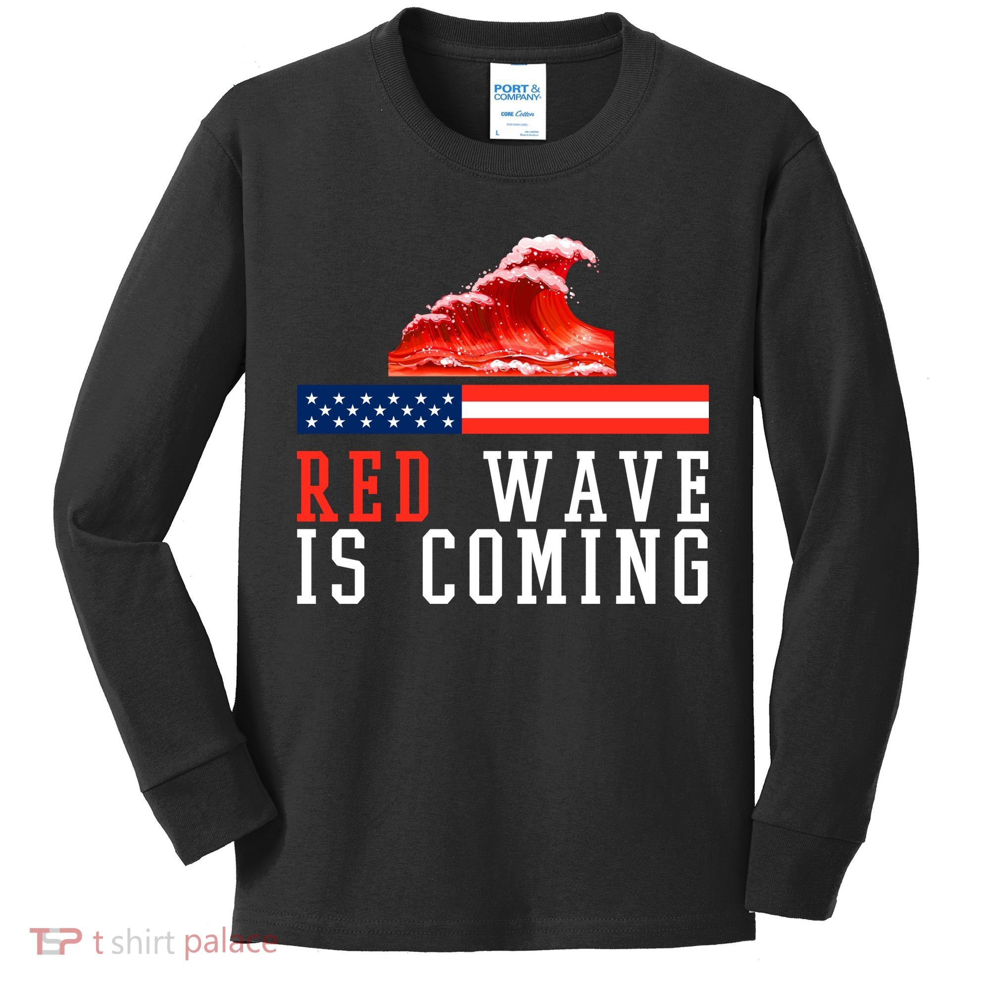 Red Wave Is Coming American Flag Conservative Kids Long Sleeve Shirt