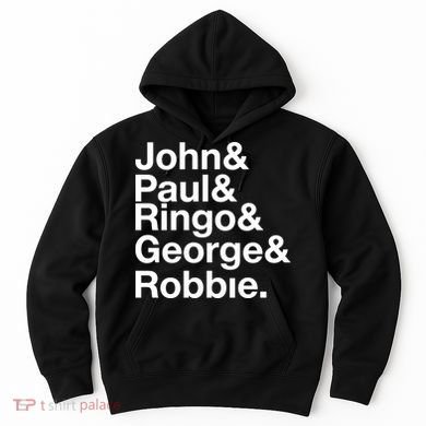 Robbie Williams John Paul Ringo George Robbie Hoodie